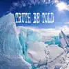 Fortress Worship - Truth Be Told (Originally Performed by Matthew West) [Instrumental] - Single