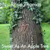 Rosie Thomas - Sweet As an Apple Tree - Single